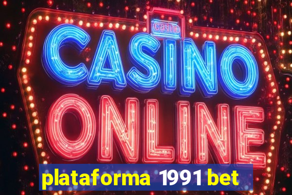 plataforma 1991 bet